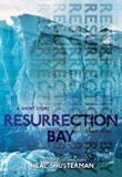 Neal Shusterman - Resurrection Bay.