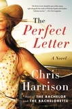Chris Harrison - The Perfect Letter - A Novel.