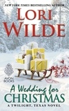 Lori Wilde - A Wedding for Christmas - A Twilight, Texas Novel.