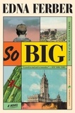 Edna Ferber - So Big - A Novel.