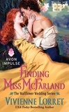 Vivienne Lorret - Finding Miss McFarland - The Wallflower Wedding Series.