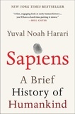 Yuval Noah Harari - Sapiens - A Brief History of Humankind.