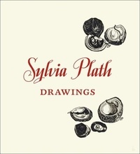 Sylvia Plath et Frieda Hughes - Sylvia Plath: Drawings.