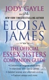 Eloisa James et Jody Gayle - The Official Essex Sisters Companion Guide.