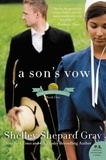 Shelley Shepard Gray - A Son's Vow - The Charmed Amish Life, Book One.