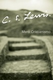 C. S. Lewis - Mero Cristianismo.