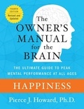 Pierce Howard - Happiness: The Owner's Manual.