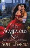 Sophie Barnes - His scandalous kiss.
