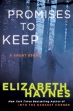 Elizabeth Haynes - Promises to Keep - A Short Story.