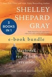 Shelley Shepard Gray - The Days of Redemption - Daybreak, Ray of Light, and Eventide.