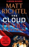 Matt Richtel - Matt Richtel Thriller Collection - Devil's Plaything, Floodgate, and The Cloud.