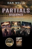 Dan Wells - The Partials Sequence Complete Collection - Partials, Isolation, Fragment, Ruins.