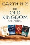 Garth Nix - The Old Kingdom Collection - Sabriel, Lirael, Abhorsen, Clariel.