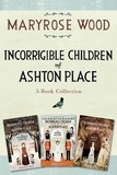 Maryrose Wood - Incorrigible Children of Ashton Place 3-Book Collection - Book I, Book II, Book III.