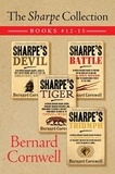 Bernard Cornwell - The Sharpe Collection: Books #12-15 - Sharpe's Devil, Sharpe's Battle, Sharpe's Tiger, and Sharpe's Triumph.
