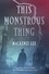 Mackenzi Lee - This Monstrous Thing.