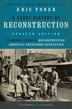 Eric Foner - A Short History of Reconstruction [Updated Edition].
