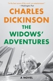 Charles Dickinson - The Widows' Adventures - A Novel.