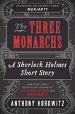 Anthony Horowitz - The Three Monarchs.