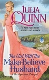 Julia Quinn - The girl with the make-believe husband.