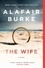 Alafair Burke - The Wife - A Novel of Psychological Suspense.