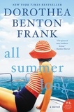 Dorothea Benton Frank - All Summer Long - A Novel.