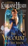 Lorraine Heath - The Viscount and the Vixen - A Hellions of Havisham Novel.