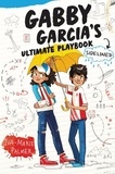 Iva-Marie Palmer et Marta Kissi - Gabby Garcia's Ultimate Playbook #3: Sidelined.