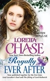 Loretta Chase - Royally Ever After.