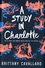Brittany Cavallaro - A study in Charlotte - A Charlotte Holmes novel.