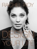 Rachel Roy - Design Your Life - Creating Success Through Personal Style.
