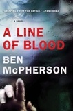 Ben McPherson - A Line of Blood - A Novel.