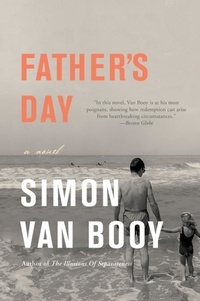 Simon Van Booy - Father's Day - A Novel.