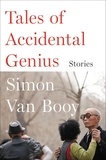 Simon Van Booy - Tales of Accidental Genius - Stories.