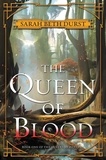 Sarah Beth Durst - The Queen of Blood - Book One of The Queens of Renthia.