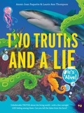 Ammi-Joan Paquette et Lisa K. Weber - Two Truths and a Lie: It's Alive!.