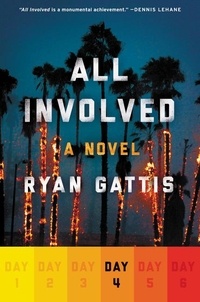 Ryan Gattis - All Involved: Day Four.