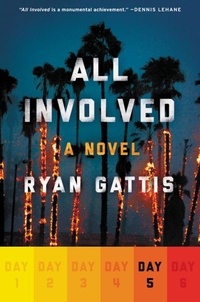 Ryan Gattis - All Involved: Day Five.