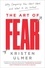 Kristen Ulmer - The Art of Fear - Why Conquering Fear Won't Work and What to Do Instead.