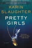 Karin Slaughter - Pretty Girls - A Novel.