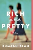 Rumaan Alam - Rich and Pretty - A Novel.