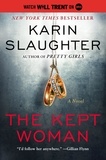 Karin Slaughter - The Kept Woman - A Will Trent Thriller.