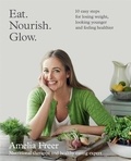 Amelia Freer - Eat. Nourish. Glow..