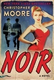 Christopher Moore - Noir - A Novel.