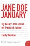 Emily Winslow - Jane Doe January - My Twenty-Year Search for Truth and Justice.