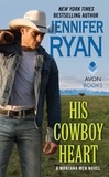 Jennifer Ryan - His Cowboy Heart - A Montana Men Novel.
