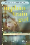 Christina Baker Kline - Orphan Train Girl.