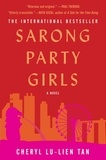 Cheryl Lu-Lien Tan - Sarong Party Girls - A Novel.
