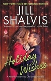 Jill Shalvis - Holiday Wishes - A Heartbreaker Bay Christmas Novella.