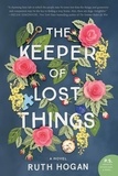Ruth Hogan - The Keeper of Lost Things - A Novel.
